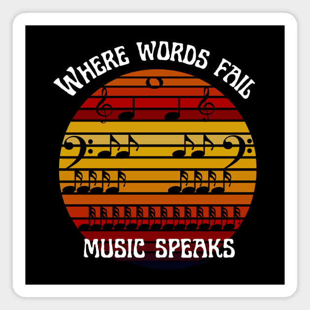 Where words fail,Music speaks Magnet by Mr.Dom store